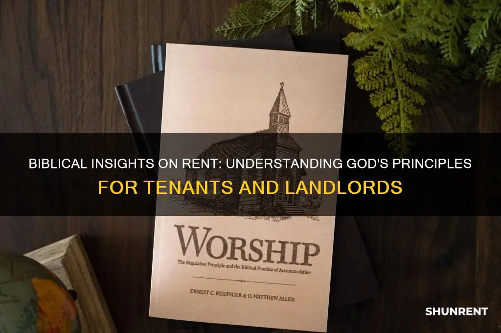 what does it mean in the bible about rent