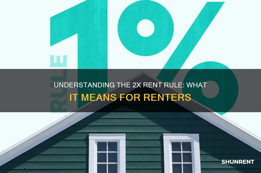 what does it mean to make 2 times the rent