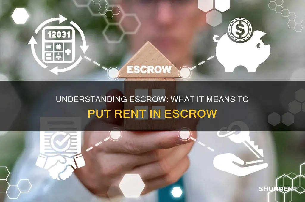 what does it mean to put rent in escrow