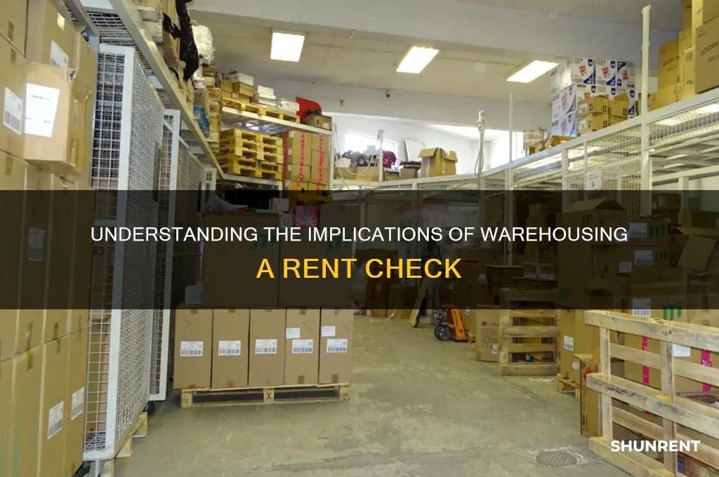 what does it mean to warehouse a rent check