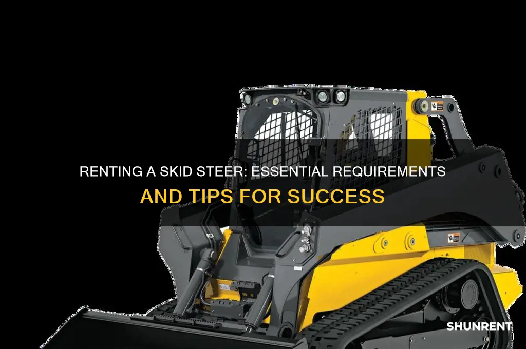 what does it take to rent a skid steer