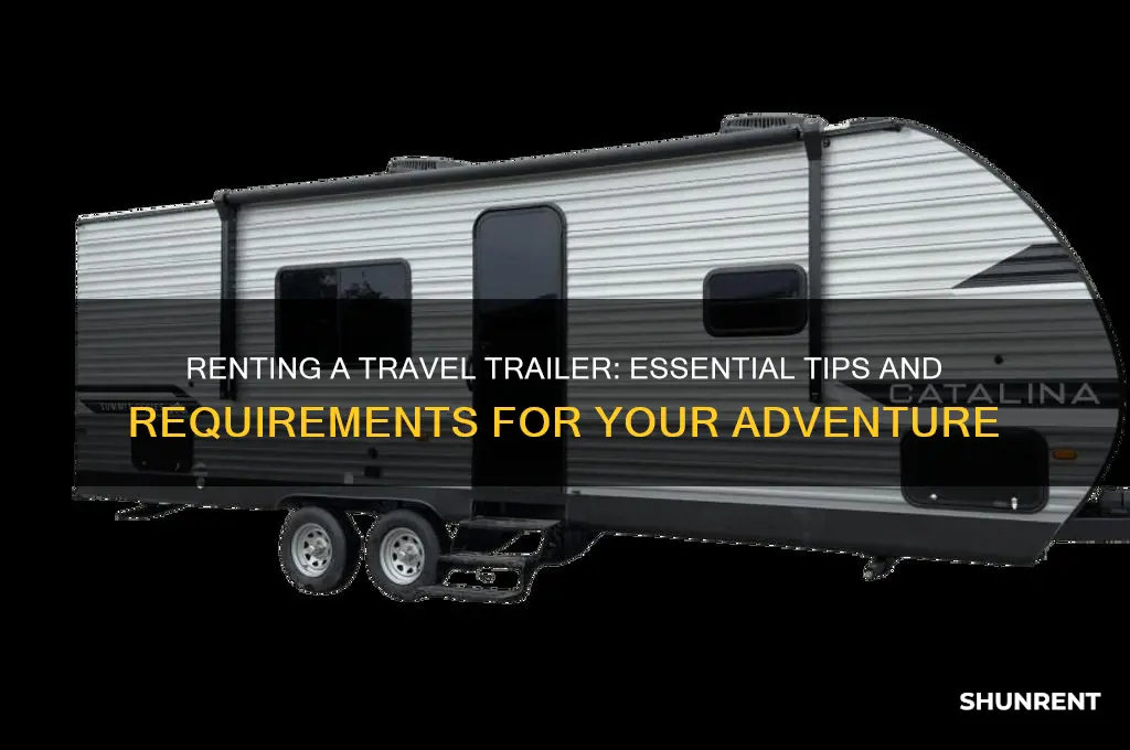 what does it take to rent a travel trailer