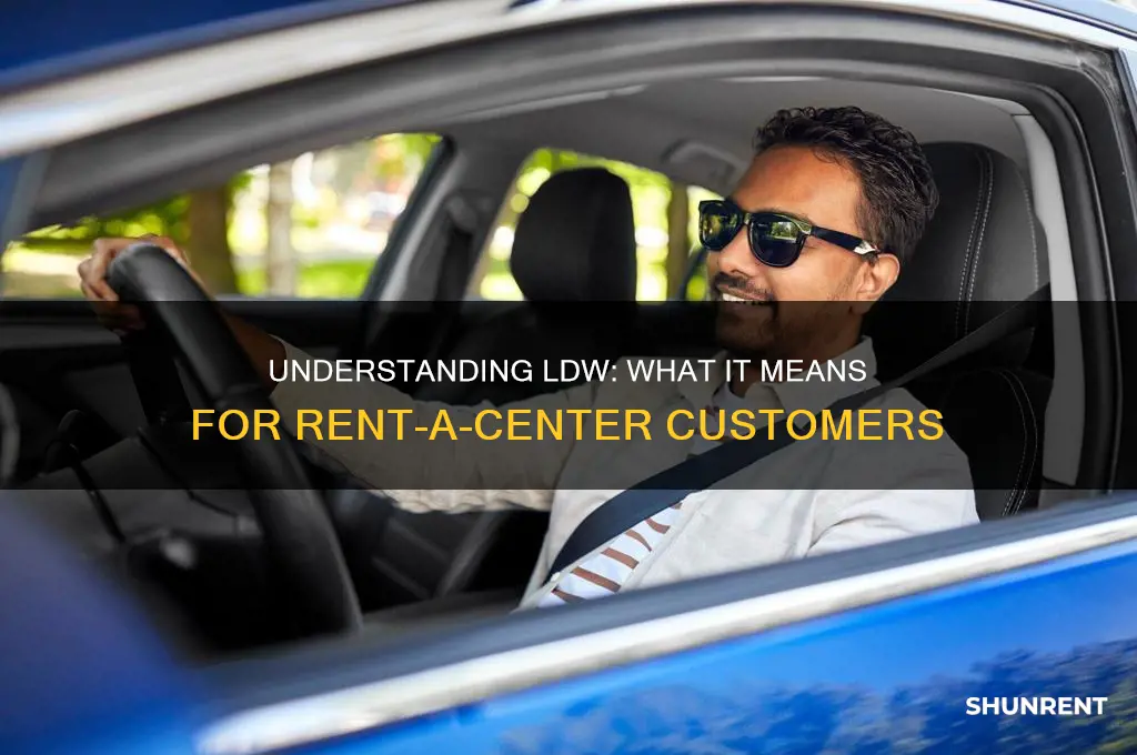 what does ldw mean rent a center