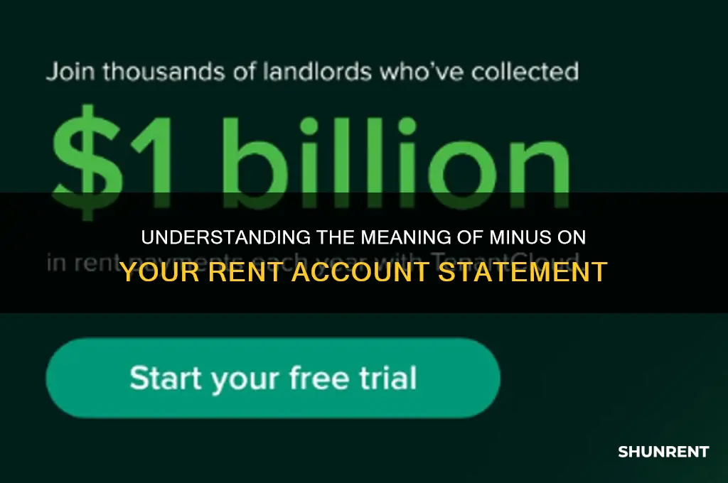 what does minus mean on rent account