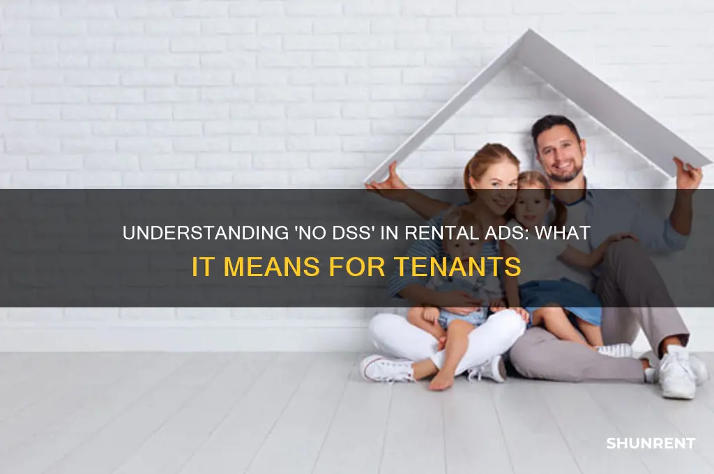 what does no dss mean when renting