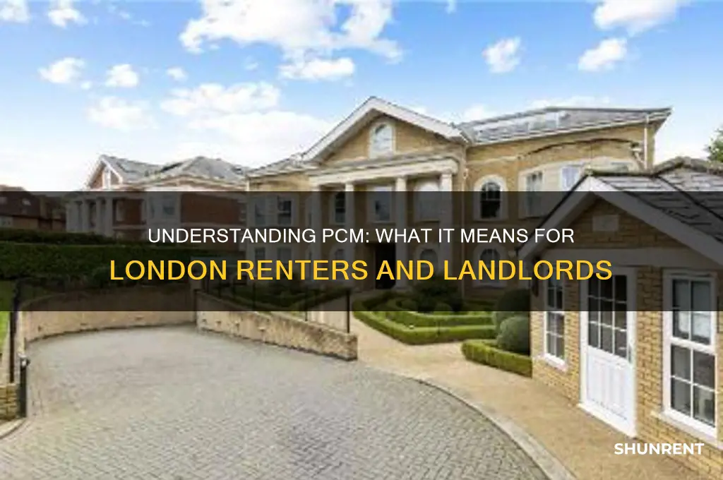 what does pcm stand for london rent