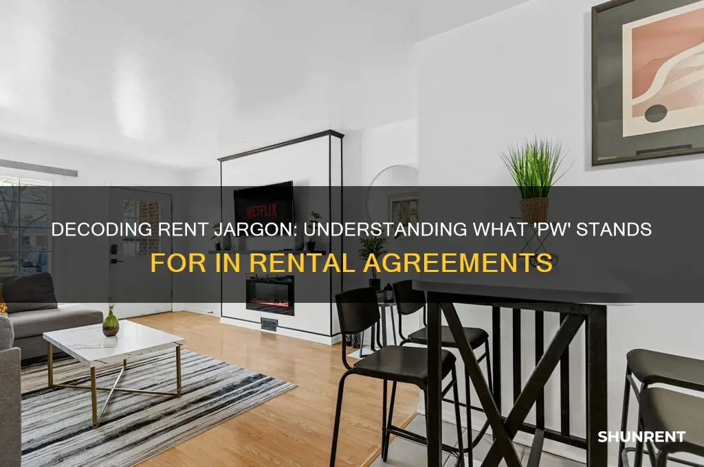 what does pw stand for in rent