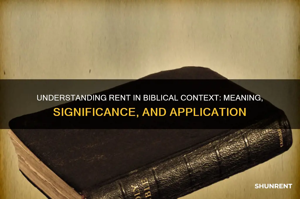 what does rent mean in the bible