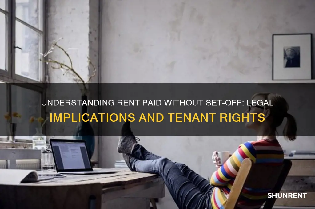what does rent paid without set-off mean