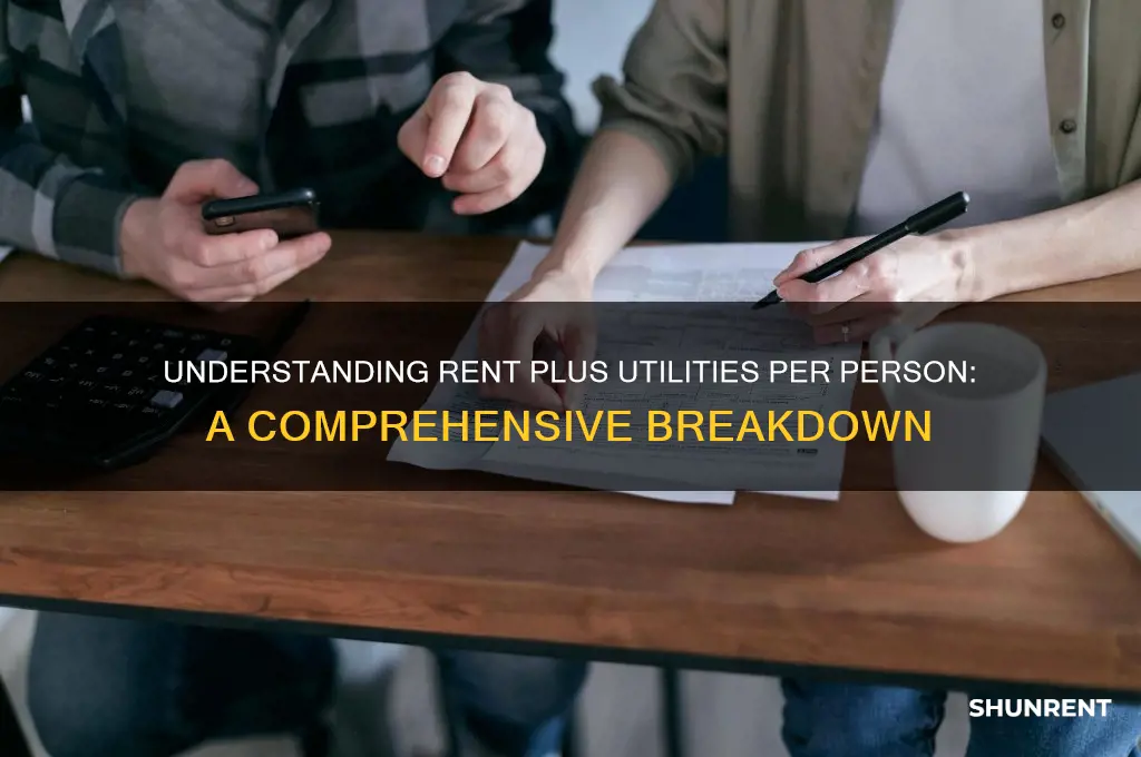 what does rent plus utilities per person mean