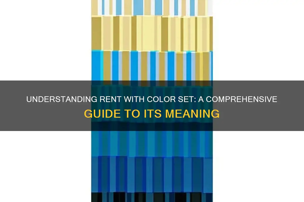 what does rent with color set mean