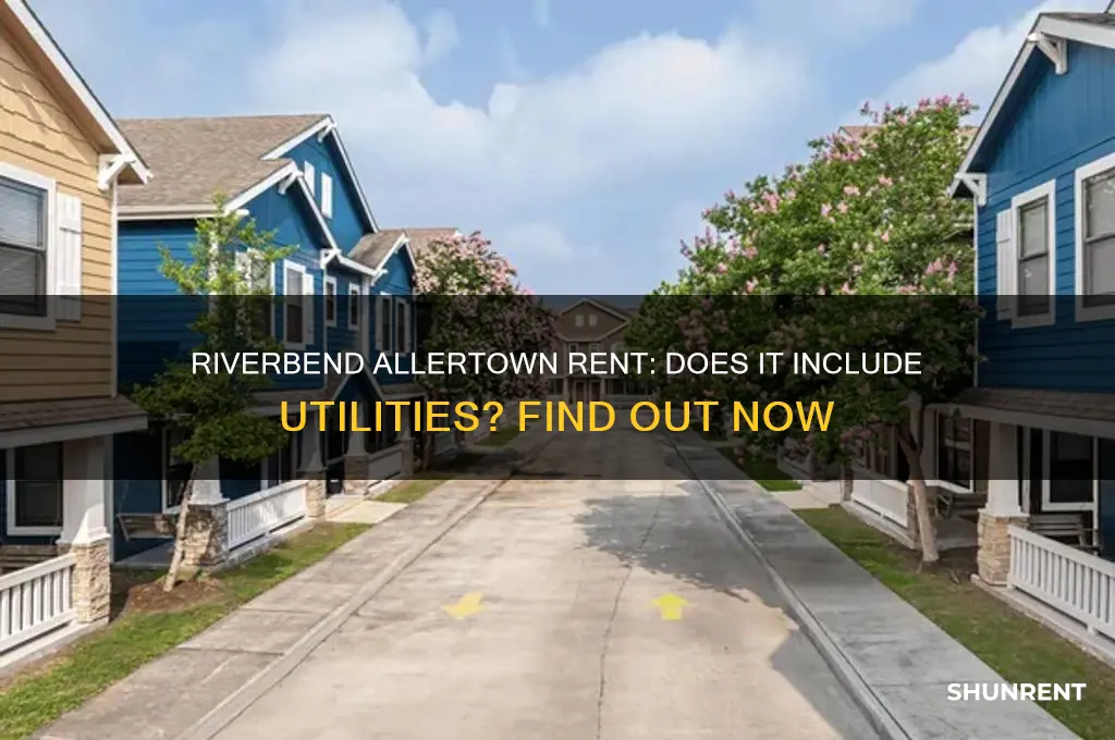 what does riverbend allertown rent include utilities