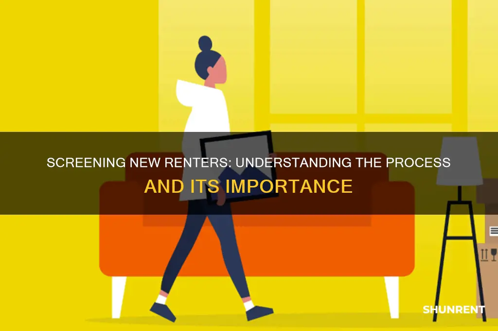 what does screening a new renter mean