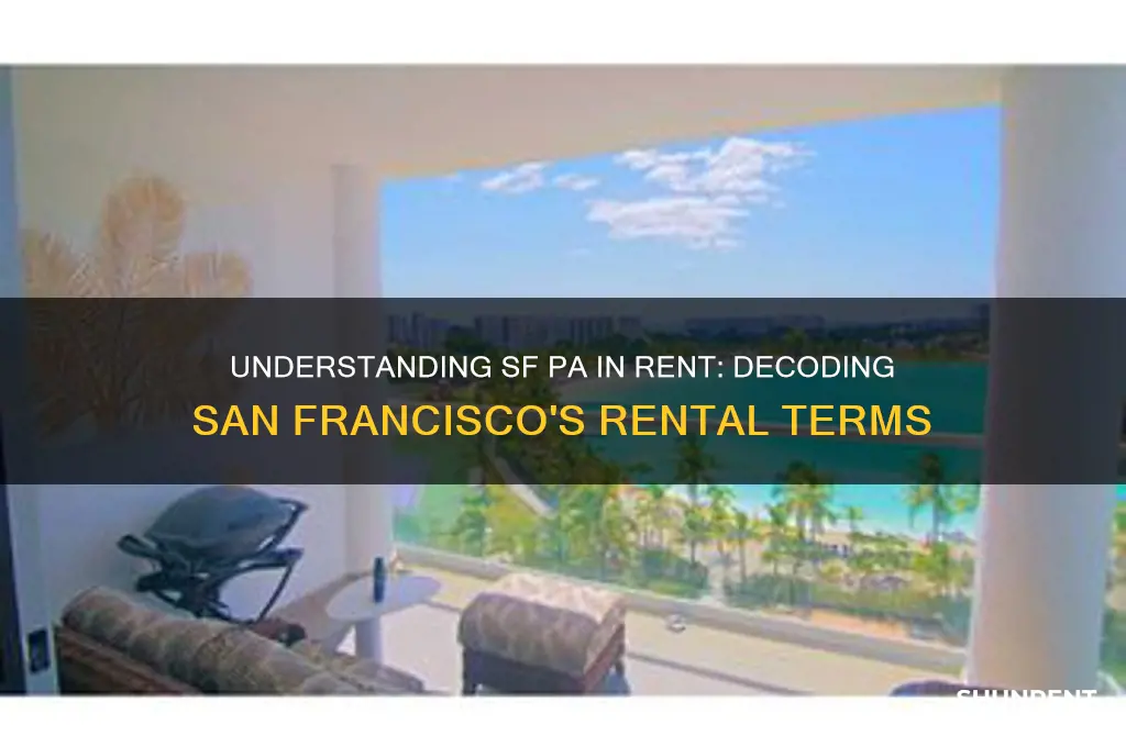 what does sf pa mean in rent