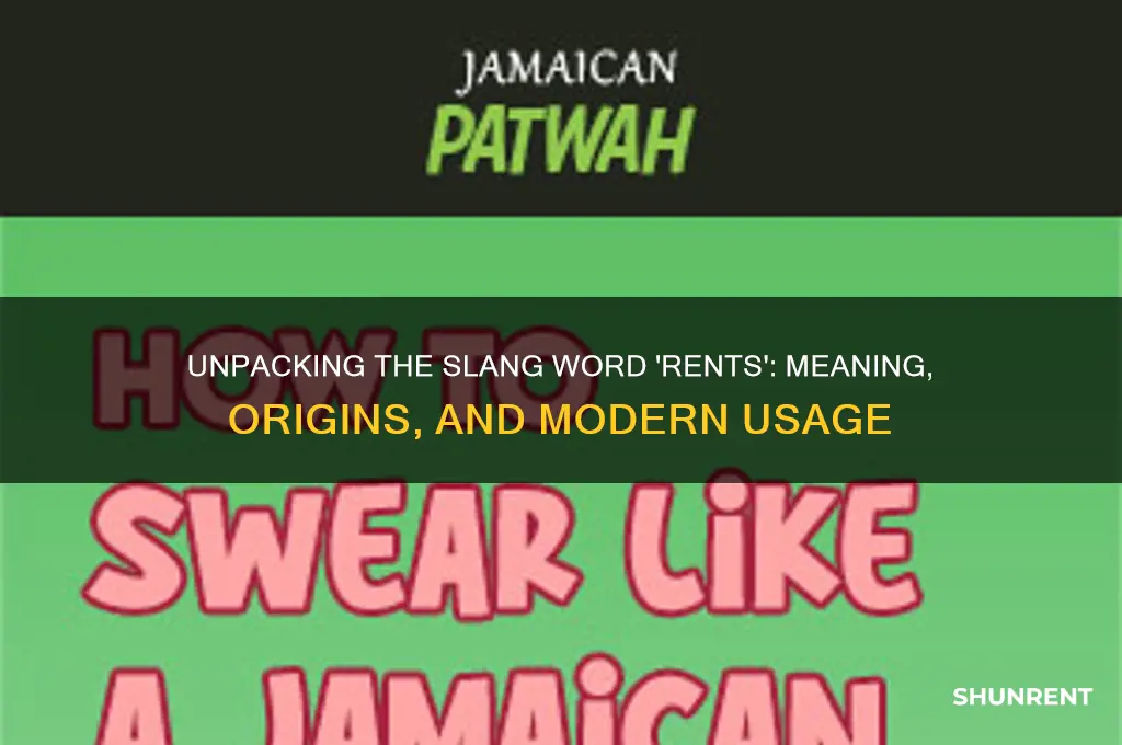 what does the slang word rents mean