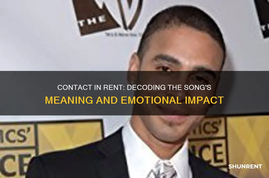 what does the song contact in rent mean
