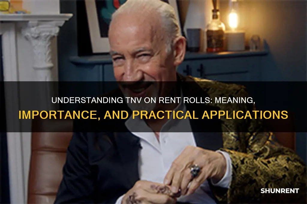 what does tnv mean on a rent roll