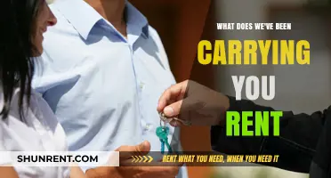 Unpacking the Meaning: What Does 'We've Been Carrying Your Rent' Imply?