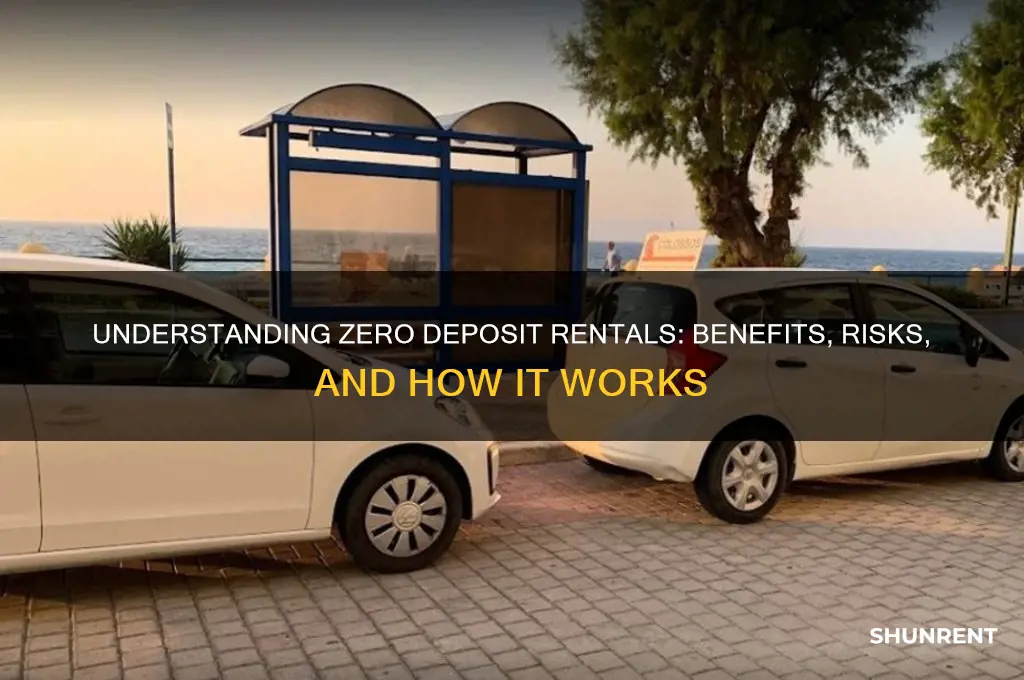 what does zero deposit mean when renting