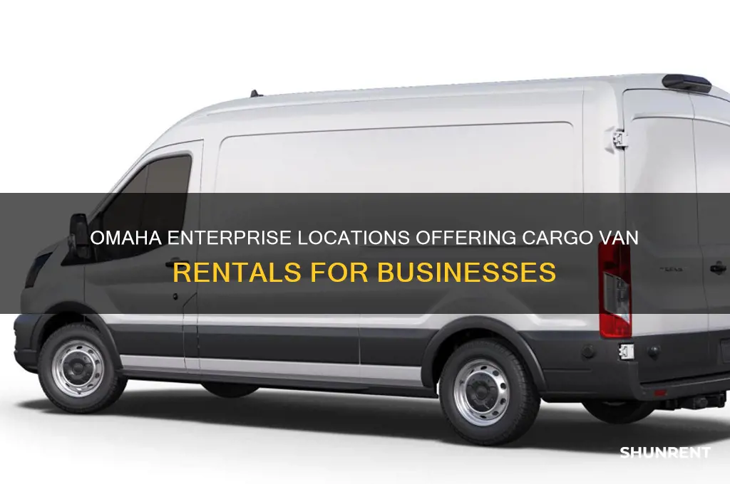 what enterprise locations in omaha rent cargo vans