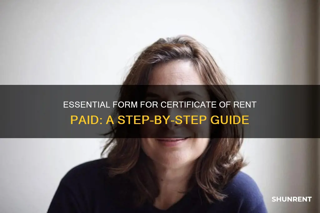 what form do i need for certificate of rent paid