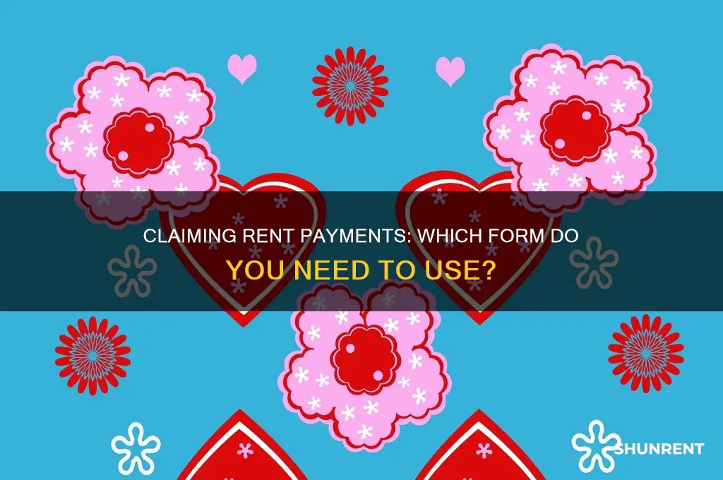 what form do i use to clain rent payments