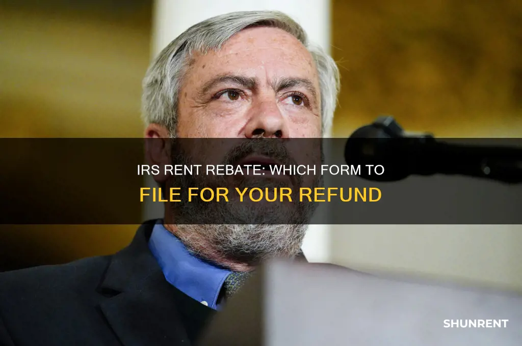 what form from irs for rent rebate