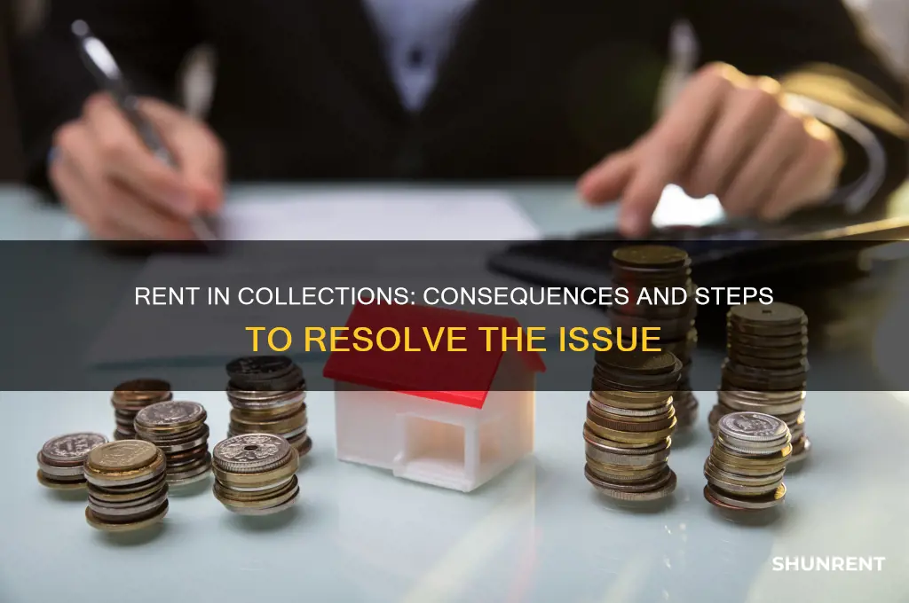 what happena if u paid rent goes to colmections