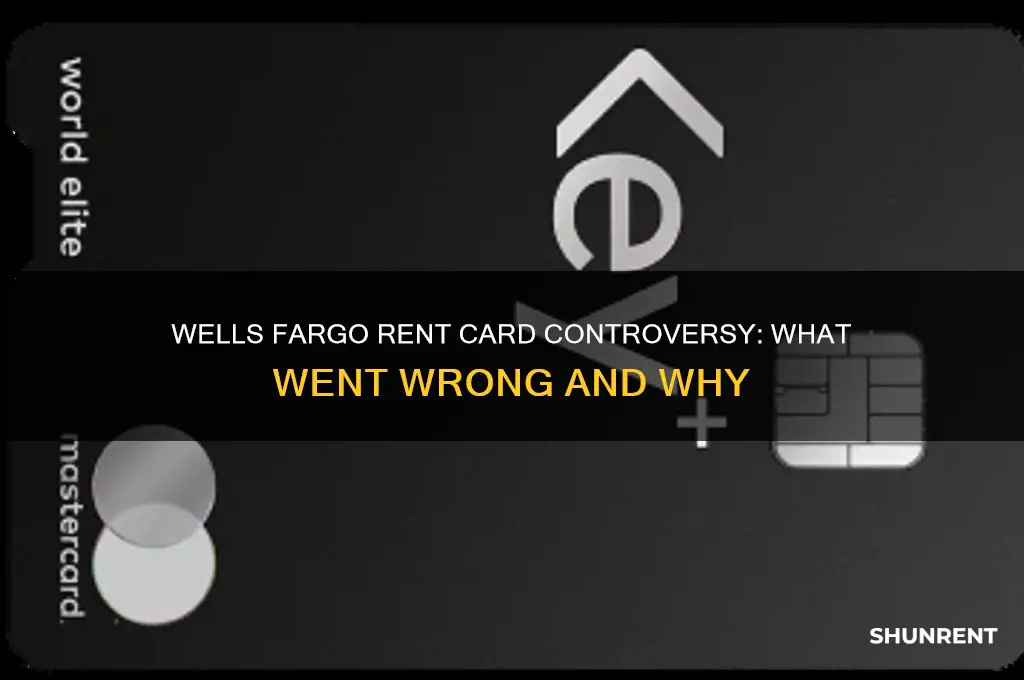 what happened with the wells fargo rent card