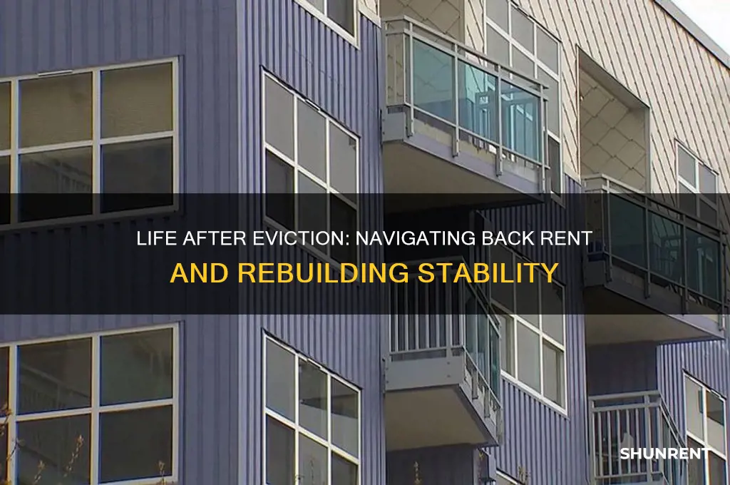 what happens after you been evicted back rent