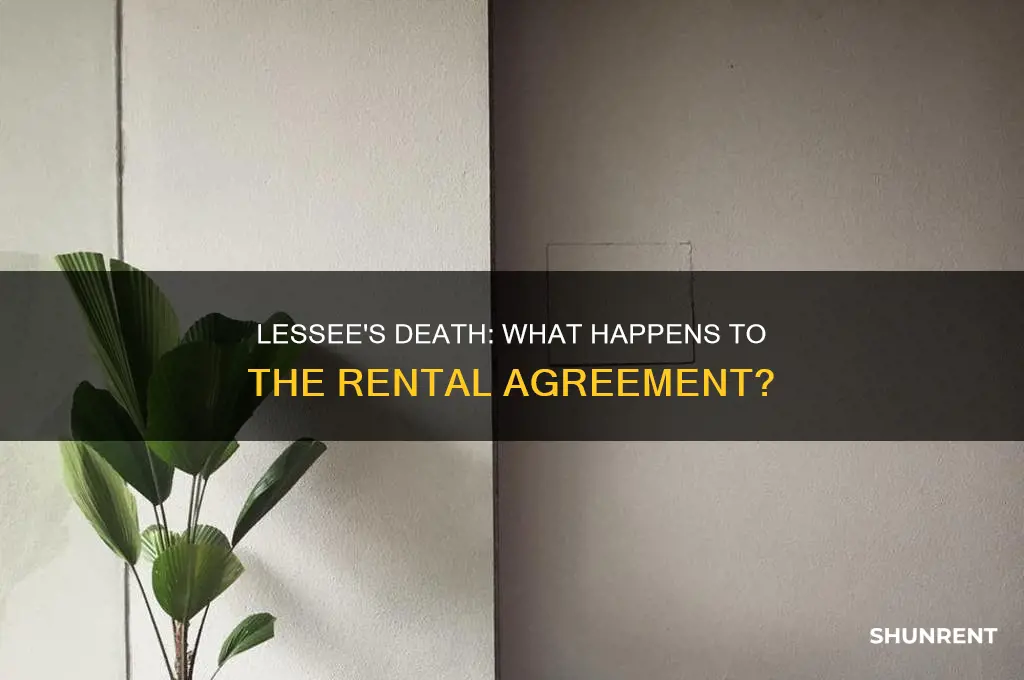 what happens if a lessee dies while renting