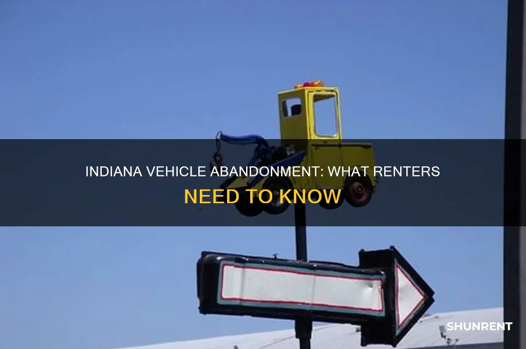 what happens if a renter abandons a vehicle indiana