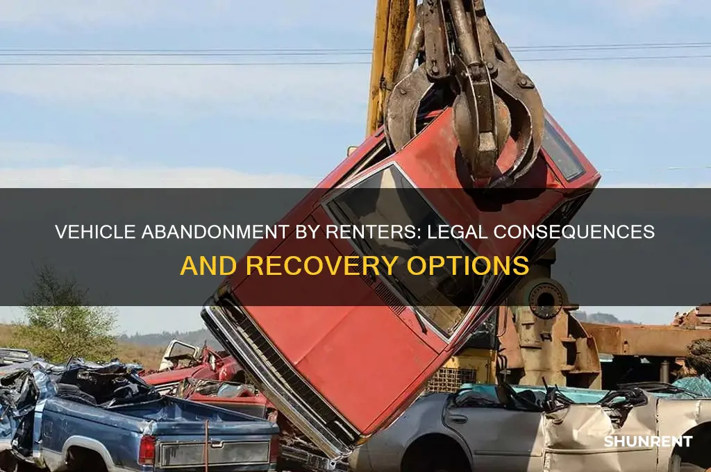 what happens if a renter abandons a vehicle