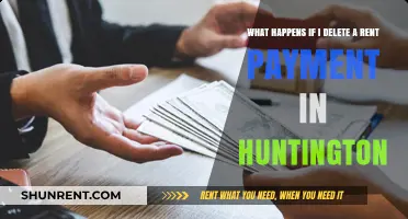 Deleting Rent Payments in Huntington: Consequences and Solutions Explained