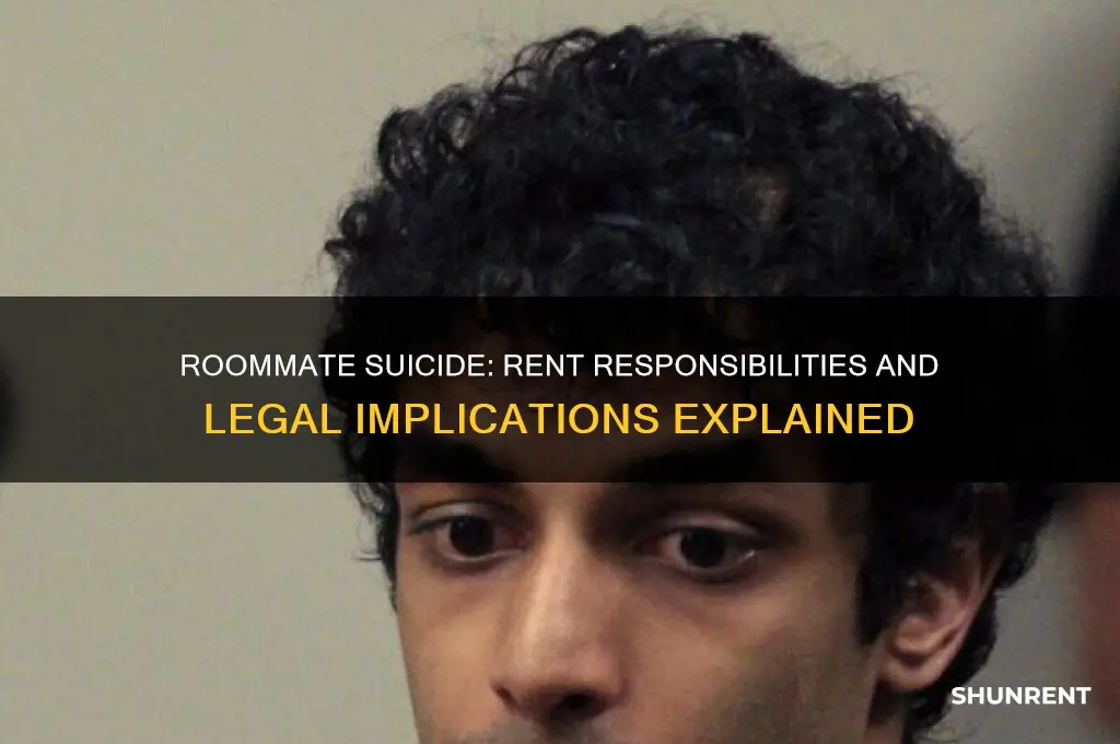 what happens if my roommate commits suicide rent