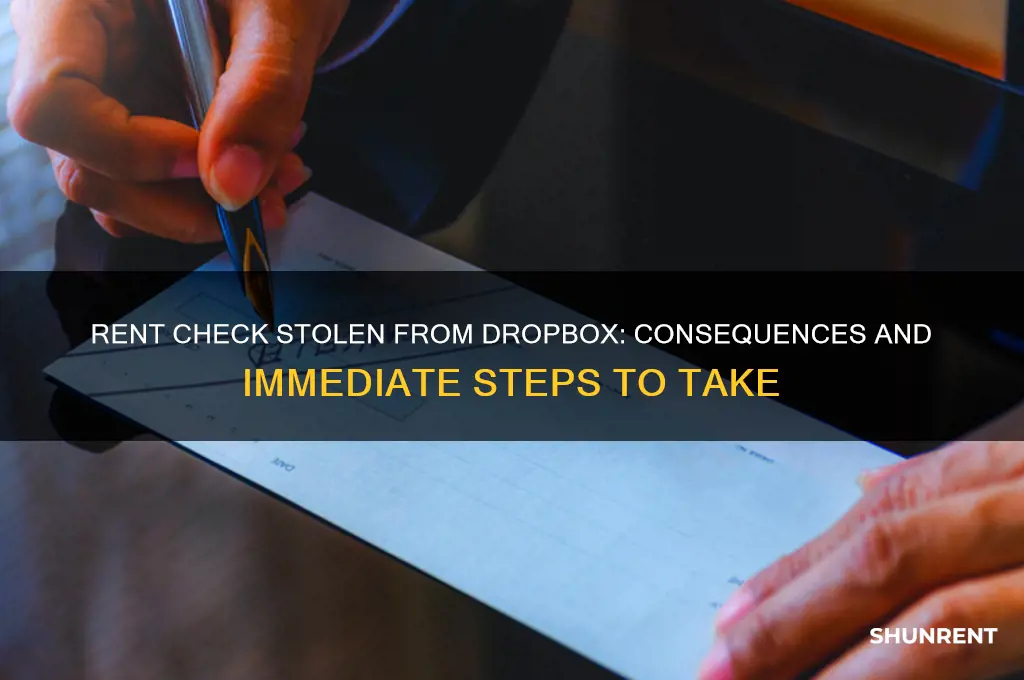 what happens if someone stole rent check from dropbox