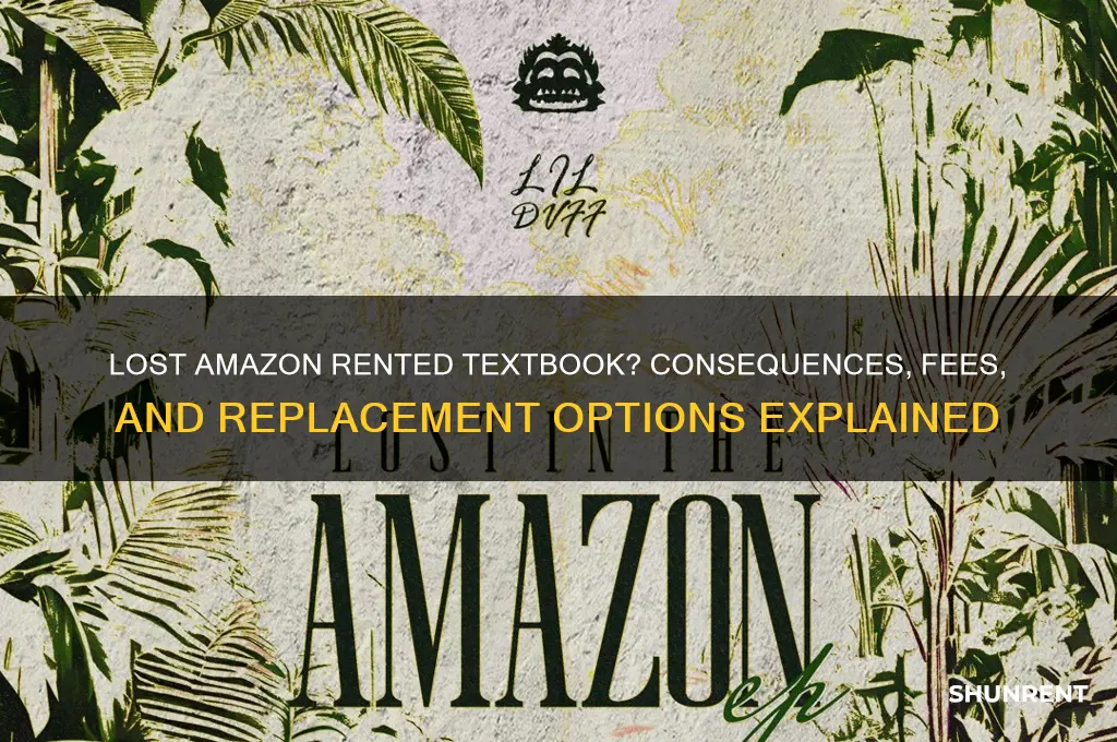 what happens if you lose a rented textbook from amazon