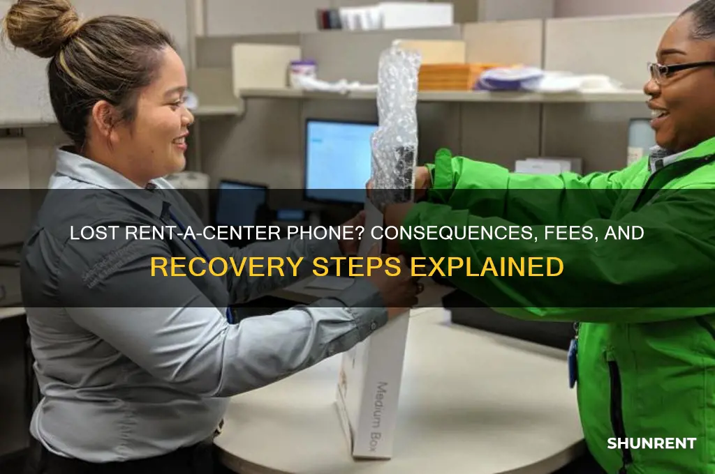 what happens if you lose your rent a center phone