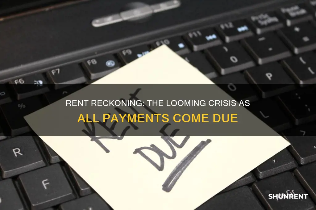 what happens when all the rent comes due