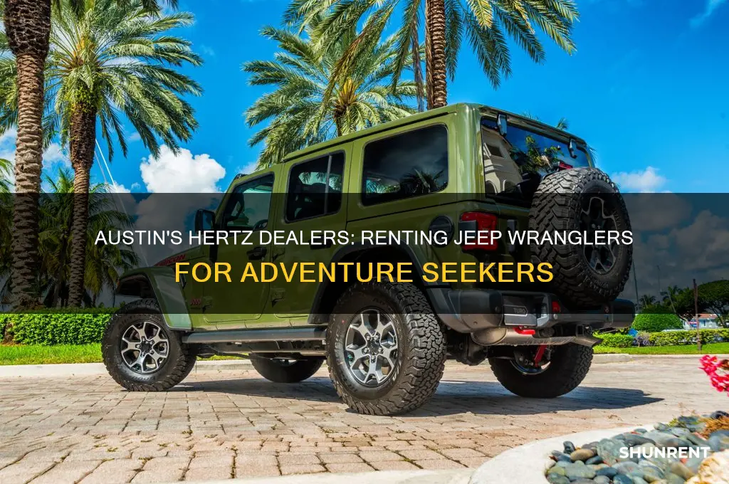 what hertz dealers in austin rents out jeep wrangler