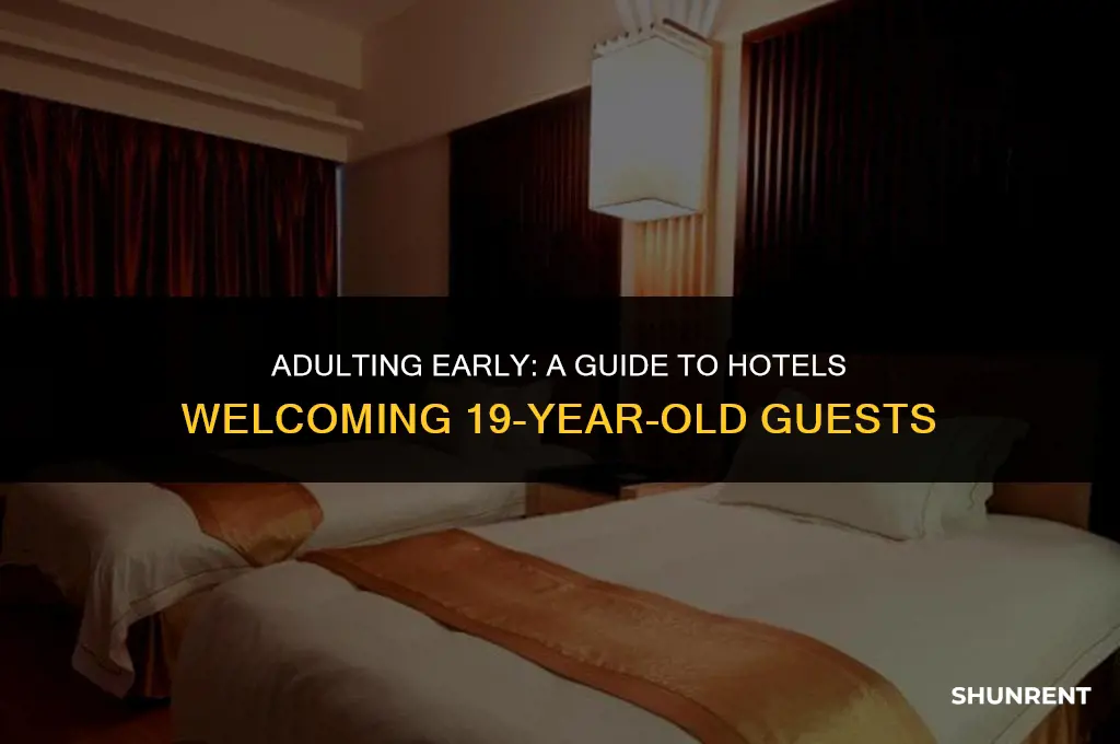 what hotels rent to 19 year olds
