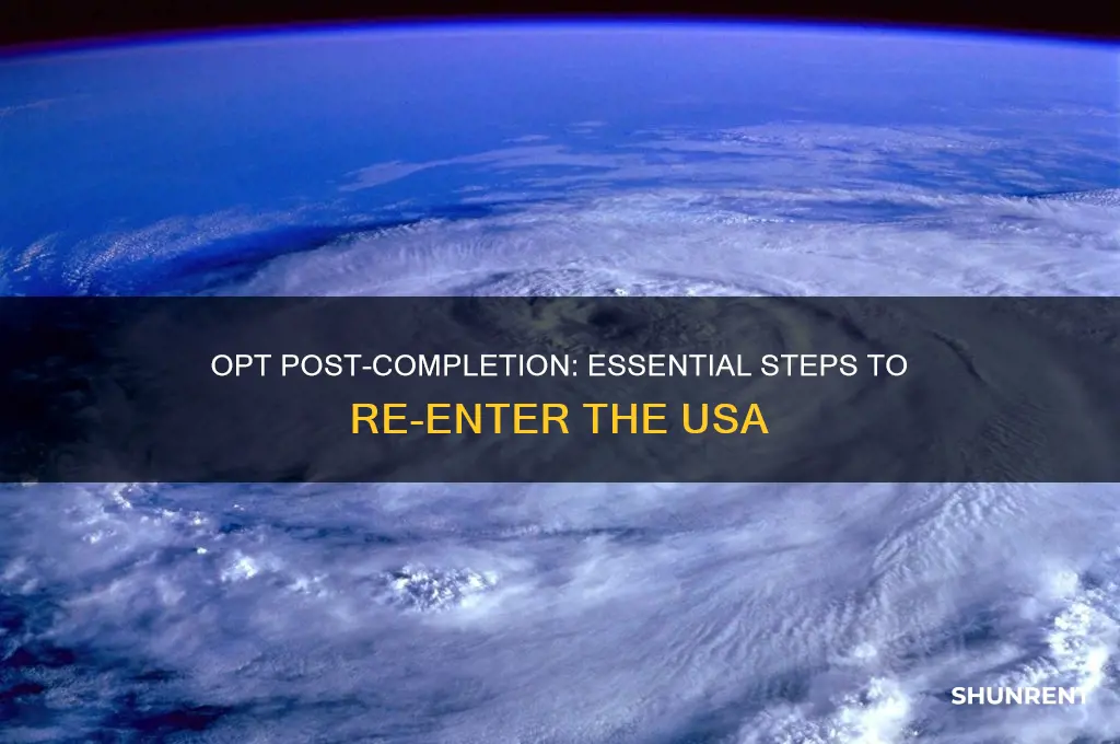 what i need to renter usa opt post completion