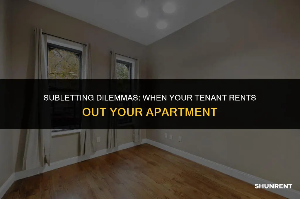 what if a sublet rents apt out