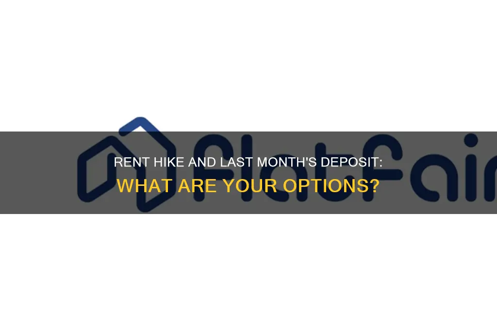what if my rent increased and last month rent deposit