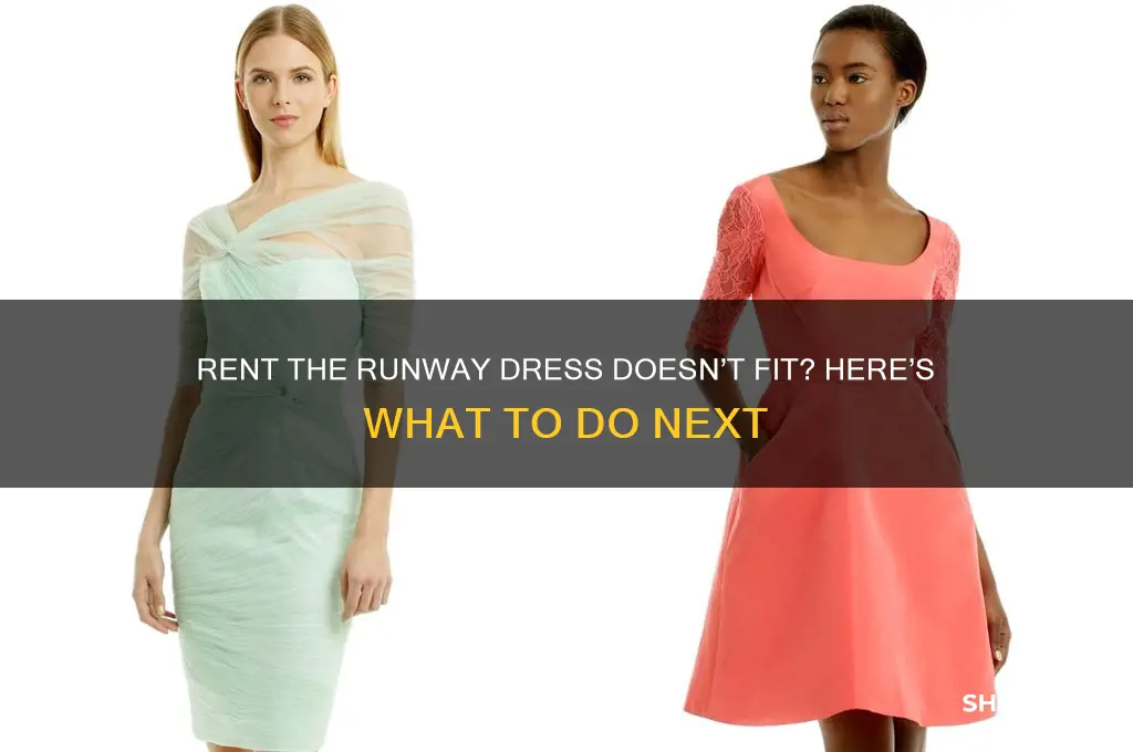 what if my rent the runway dress doesn t fit