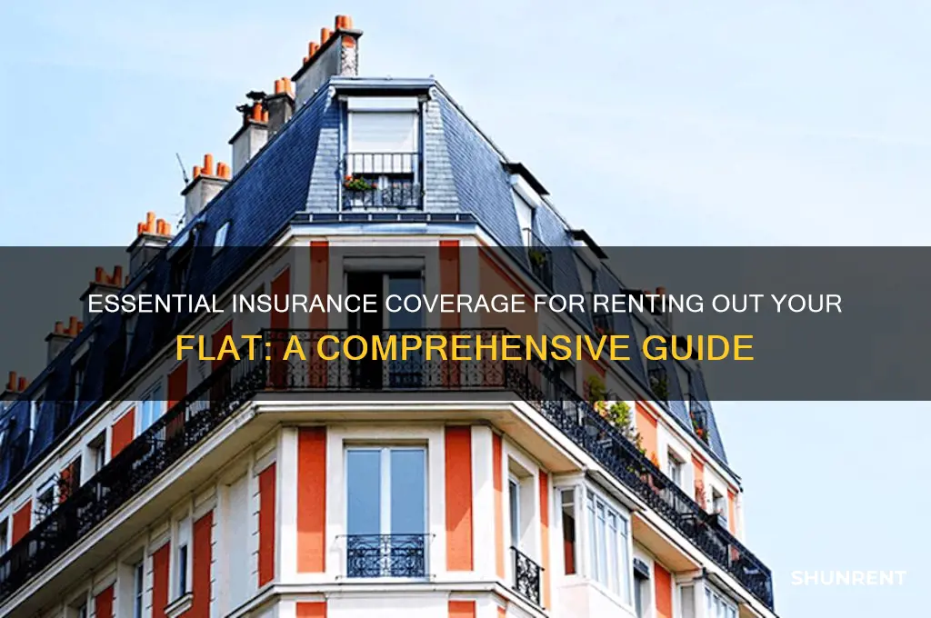 what insurance do i need to rent out my flat