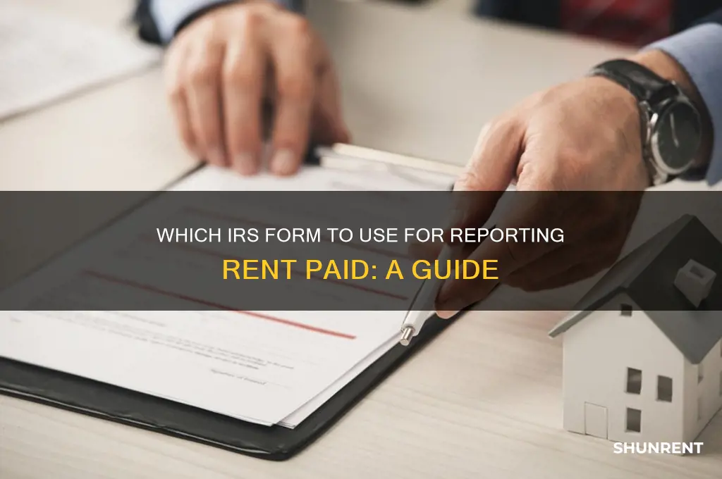 what irs form to use for report rent paid