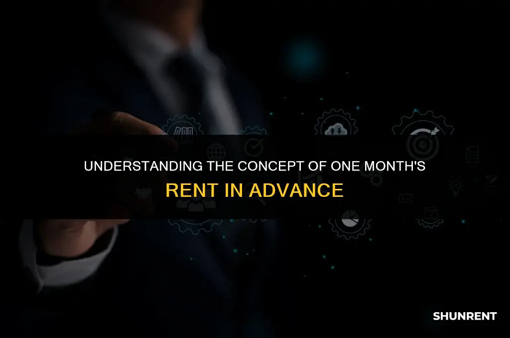 what is 1 month advance in rent