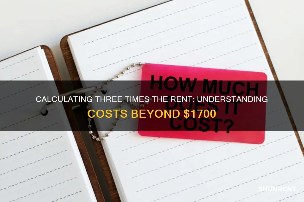 what is 3 times the rent of 1700