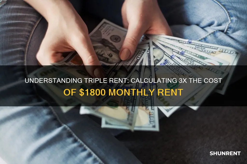 what is 3x the rent of 1800